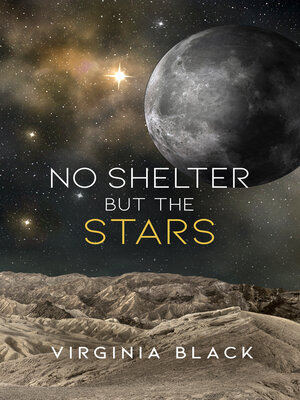 cover image of No Shelter But the Stars
